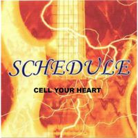 Schedule - Cell Your Heart