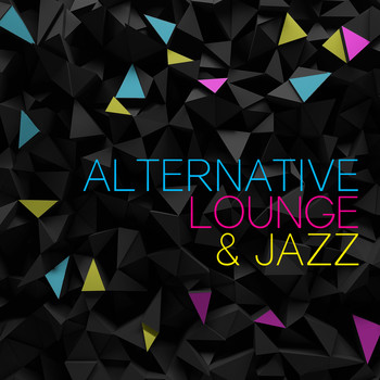 Alternative Jazz Lounge - Alternative Lounge & Jazz