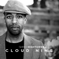 Skinny Hightower - Cloud Nine