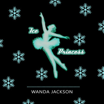 Wanda Jackson - Ice Princess