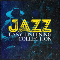 Easy Listening - Jazz: Easy Listening Collection