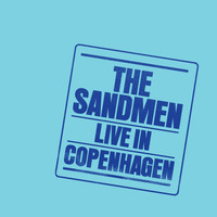 The Sandmen - Live in Copenhagen