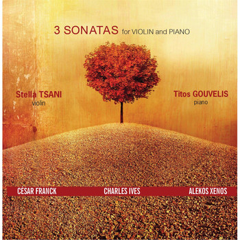 Stella Tsani & Titos Gouvelis - 3 Sonatas for Violin and Piano