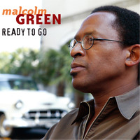 Malcolm Green - Ready to Go