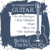 Backing Tracks Band - Accompaniment Guitar Backing Tracks (Red Hot Chili Peppers / Rory Gallagher / Rush / Steve Vai / The Darkness), Vol.15