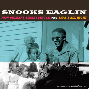 Snooks Eaglin - New Orleans Street Singer + That's All Right