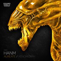 Hanm - Aureate // Xenomorph