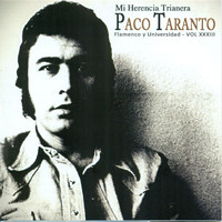 Paco Taranto - Mi Herencia Trianera - Flamenco y Universidad Vol. XXXIII