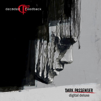 Decoded Feedback - Dark Passenger (Deluxe Edition)