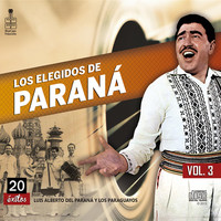 Luis Alberto Del Parana - Los Elegidos de Parana, Vol. 3