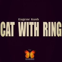 Eugene Kush - Cat with Ring