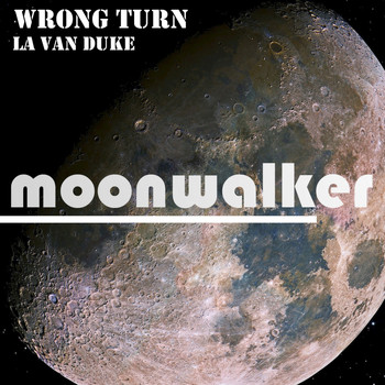 La Van Duke - Wrong Turn