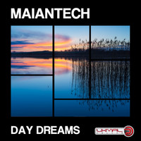 Maiantech - Day Dreams