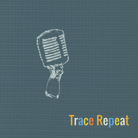 Trace Repeat - Between You Two - Single