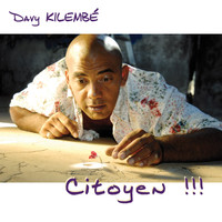 Davy Kilembé - Citoyen !!!