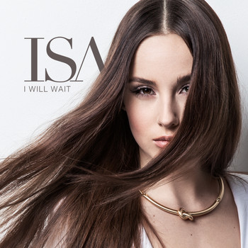 ISA - I Will Wait