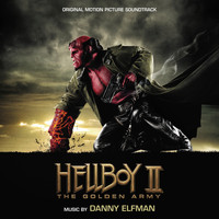 Danny Elfman - Hellboy II: The Golden Army