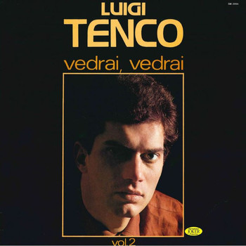 Luigi Tenco - Vedrai Vedrai Vol.2
