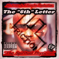 Friction - The 6th Letter (Ep)
