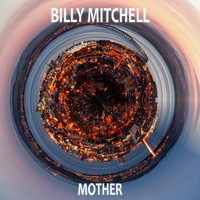 Billy Mitchell - Mother