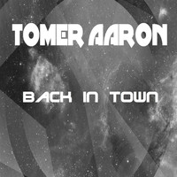 Tomer Aaron - Back in Town - Ringtone