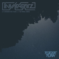 Invadhertz - Let Surround This Planet / The Primal Source