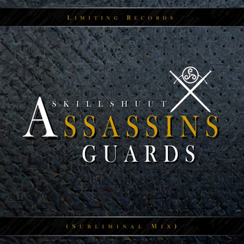Skillshuut - Assassins Guards (Subliminal Mix)