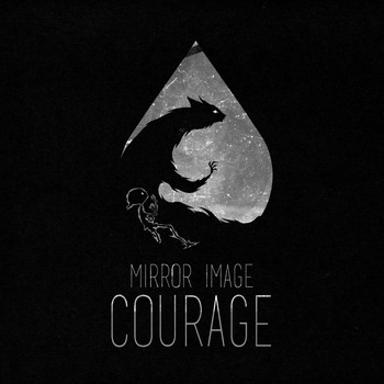 Mirror Image - Courage