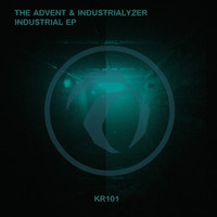 The Advent & Industrialyzer - Industrial EP