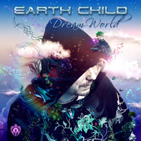 Earth Child - Dream World