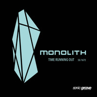 Monolith - Time Running Out