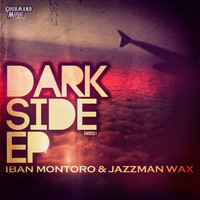 Iban Montoro and Jazzman Wax - Dark Side EP