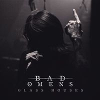 Bad Omens - Glass Houses (Explicit)