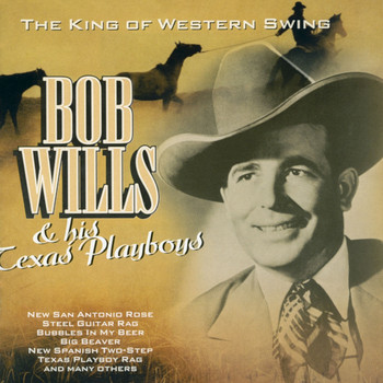 Bob Wills - The King of Western Swing