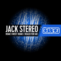 Jack Stereo - Home Sweet Home / Reach for Me