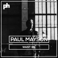 Paul Mayson - Want Me