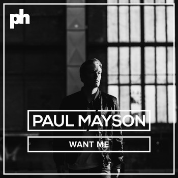 Paul Mayson - Want Me