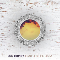 Lqd Hrmny - Flawless (feat. LissA)