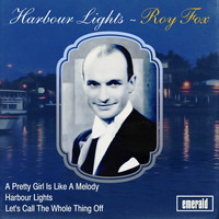 Roy Fox - Harbour Lights