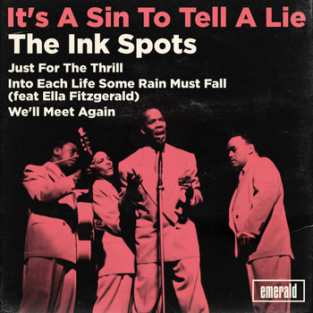 THE INK SPOTS - It's a Sin to Tell a Lie