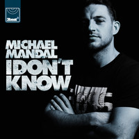 Michael Mandal - I Don't Know