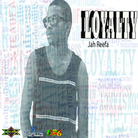 Jah Reefa - Loyalty - Single