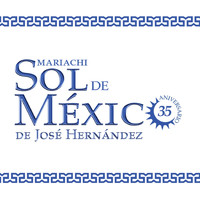 Mariachi Sol de Mexico de Jose Hernandez - 35 Aniversario
