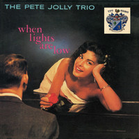 The Pete Jolly Trio - When Lights Are Low