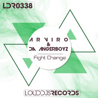 Da Angerboyz & Arviro - Fight Change