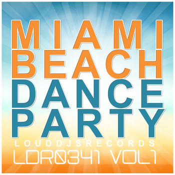 Various Artists - Miami Beach Dance Party, Vol. 1