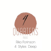Riko Forinson - 4 Styles Deep