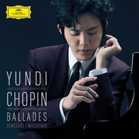 YUNDI - Chopin: Ballades, Berceuse, Mazurkas