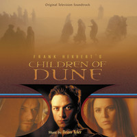 Brian Tyler - Children Of Dune (Original Television Soundtrack)