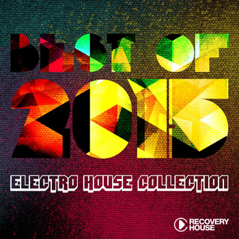 Various Artists - Best of 2015 - Electro House Music Collection